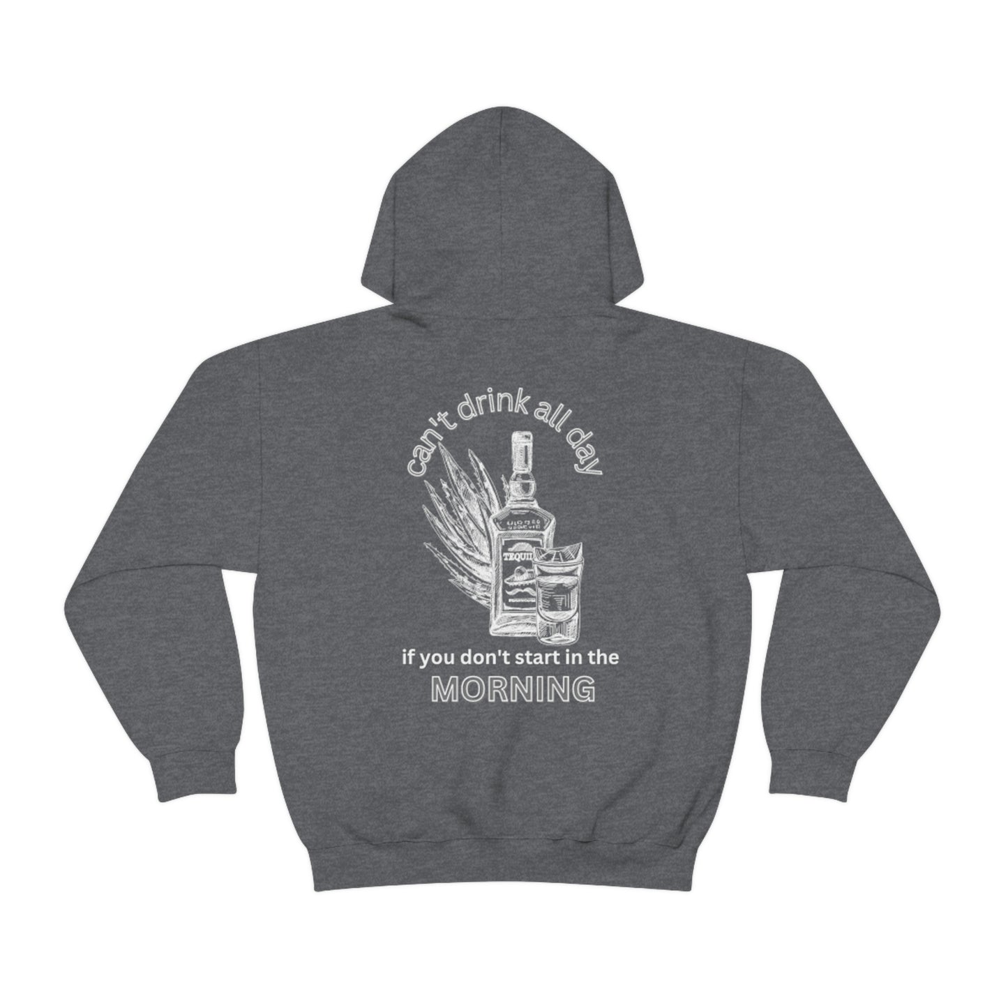 Drink All Day Hoodie