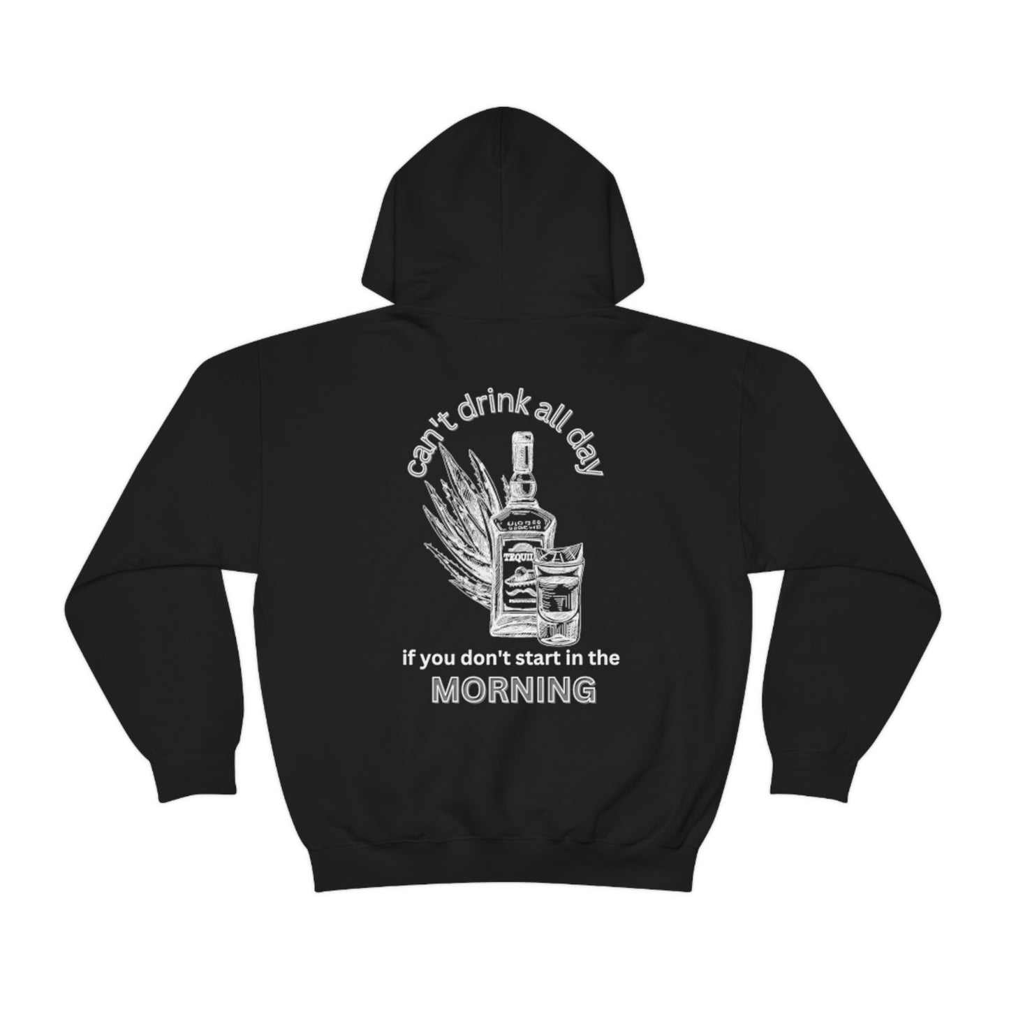 Drink All Day Hoodie